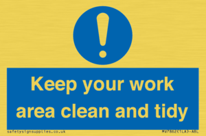 Keep your work area clean and tidy